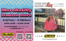 ＼ More BaGGy Limited store ／ 好評につき３階で開催決定！