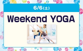 Weekend YOGA